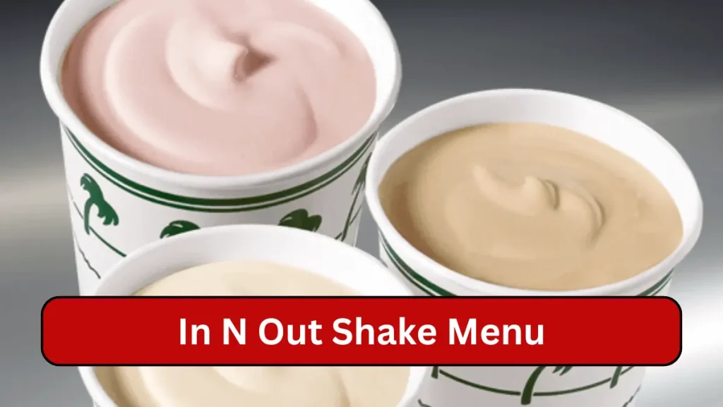 In N Out Shake Menu